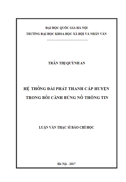 Hệ thống đài phát thanh cấp huyện trong bối cảnh bùng nổ thông tin (Luận văn báo chí và truyền thông)