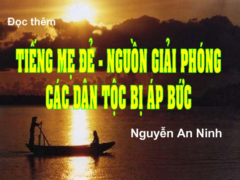 Top 5 Bài văn phân tích "Tiếng mẹ đẻ - Nguồn giải phóng các dân tộc bị áp  bức" của Nguyễn An Ninh - Toplist.vn